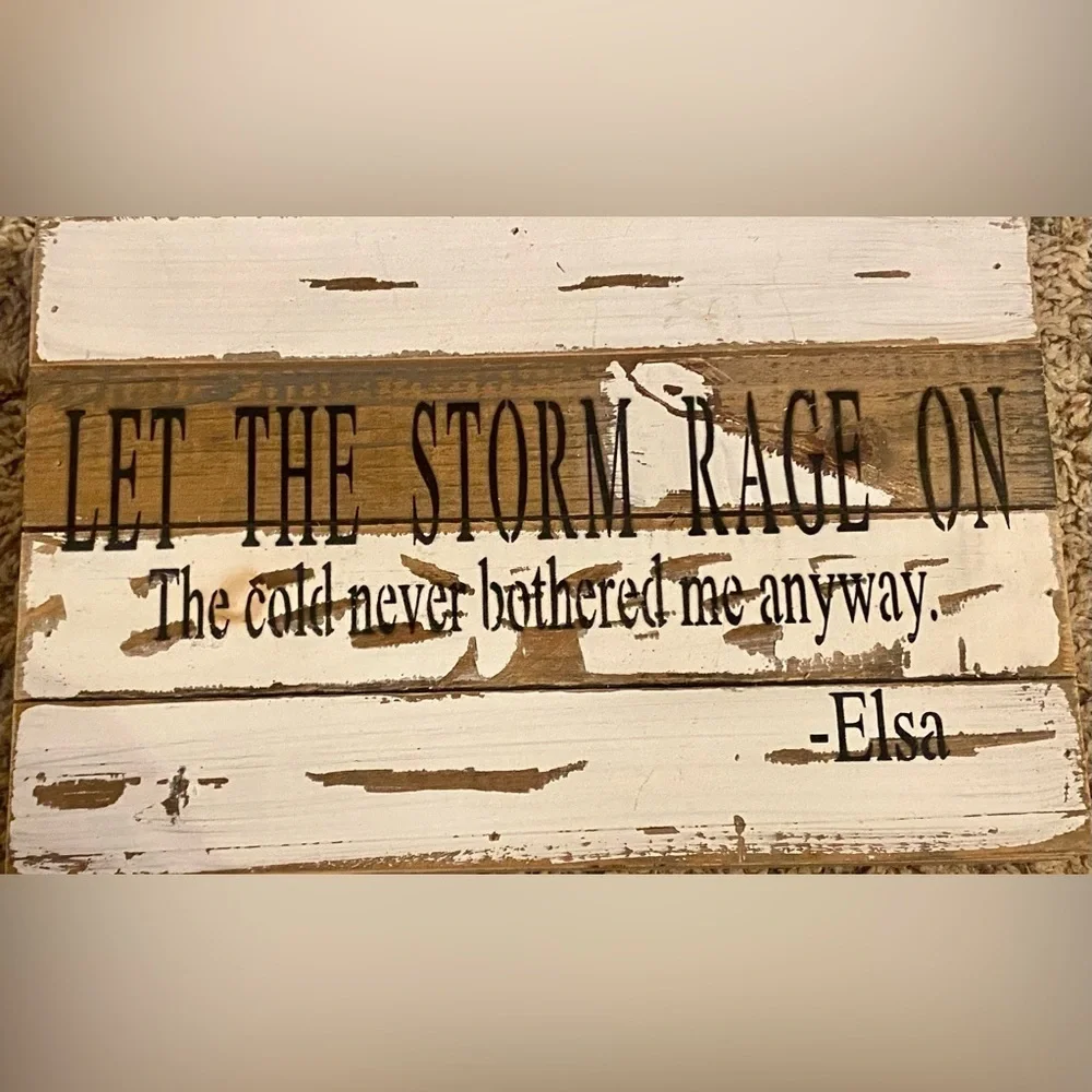 Sweet Bird & Co. Elsa Sign, “Let the Storm Rage On the Cold Never Bothered Me An - Picture 1 of 5